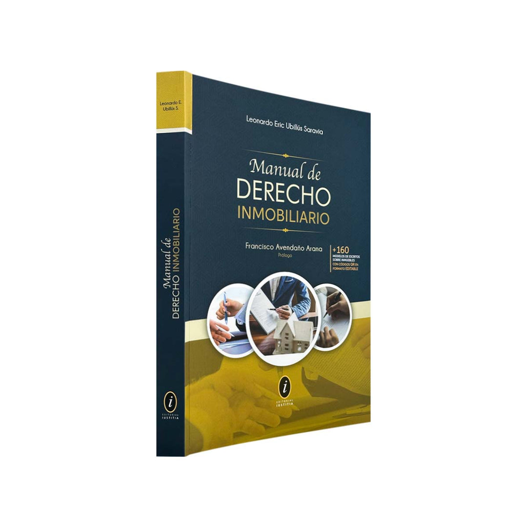 Manual de Derecho Inmobiliario: Más de 160 Modelos de Escritos sobre Inmuebles