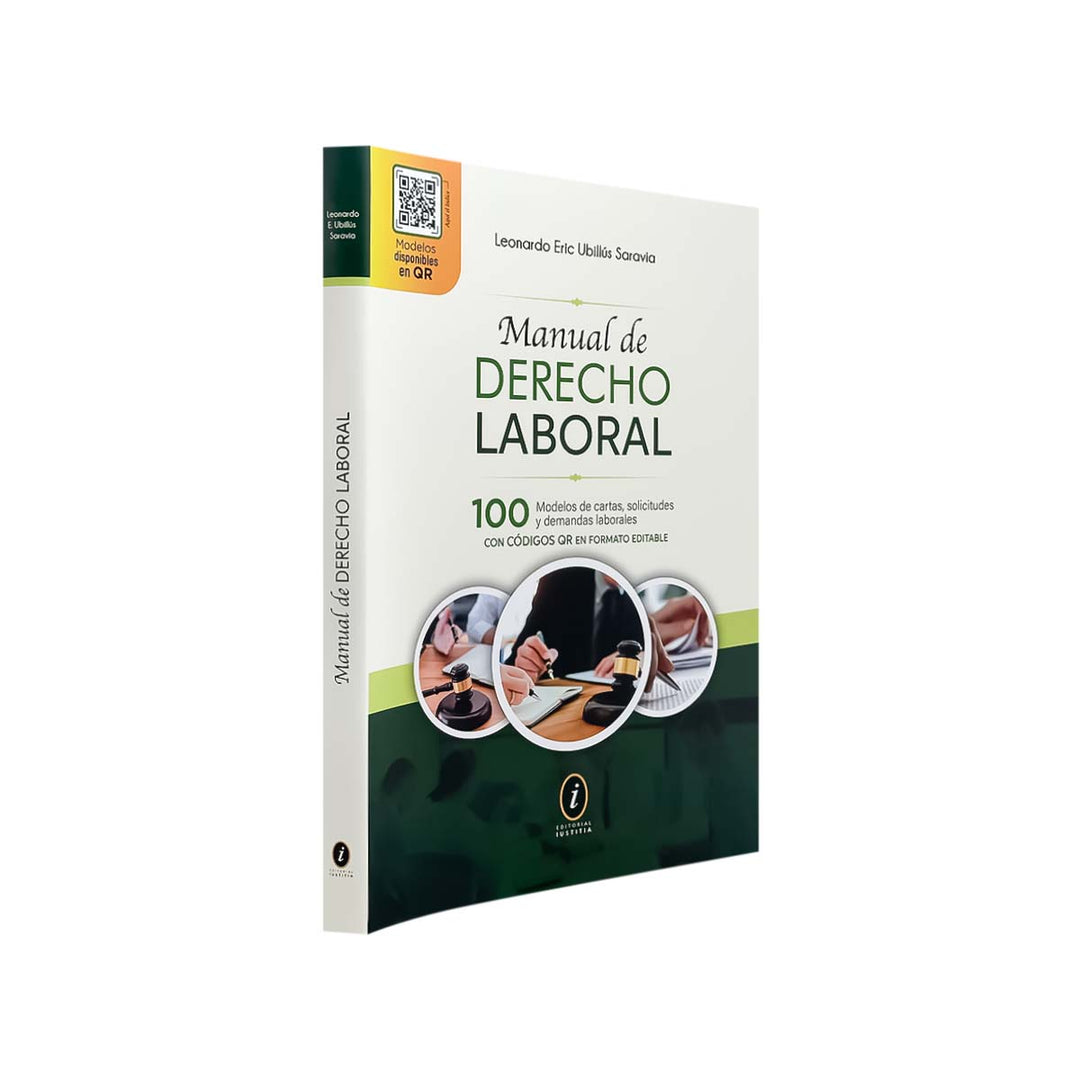 Manual de Derecho Laboral: 100 Modelos de Cartas, Solicitudes y Demandas Laborales