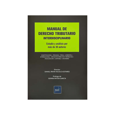 Cubierta del  libro Manual de Derecho Tributario Interdisciplinario: Más de 30 Autores.