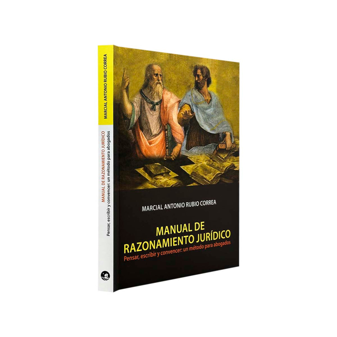 Manual de Razonamiento Jurídico, de Marcial Rubio Correa
