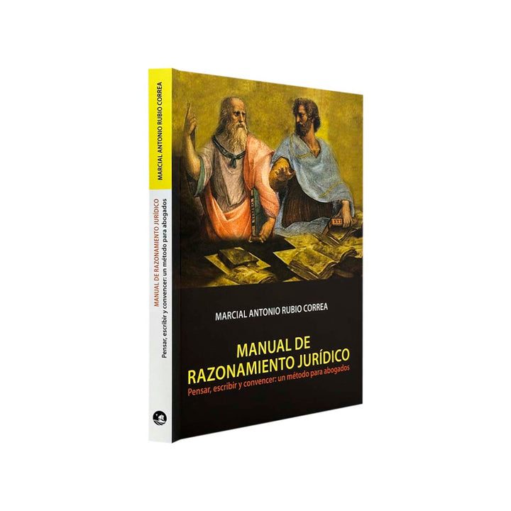 Manual de Razonamiento Jurídico, de Marcial Rubio Correa