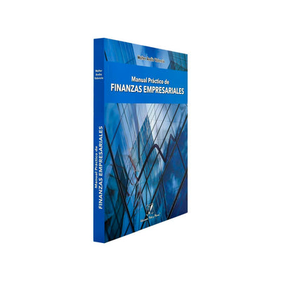 Manual Práctico de Finanzas Empresariales