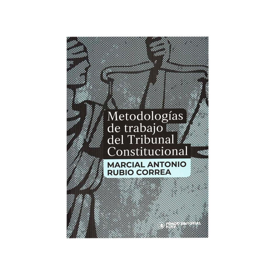 Cubierta del  libro Metodologías de Trabajo del Tribunal Constitucional.