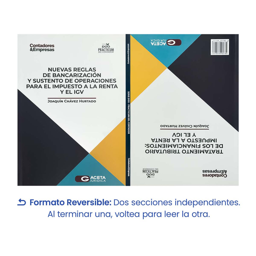 Nuevas Reglas de Bancarización y Sustento de Operaciones para el Impuesto a la Renta y el IGV / Tratamiento Tributario de los Financiamientos: Impuesto a la Renta y el IGV