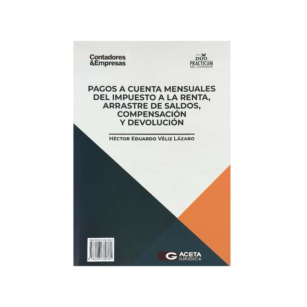 Cubierta del libro Pagos a Cuenta Mensuales del Impuesto a la Renta, Arrastre de Saldos, Compensación y Devolución.