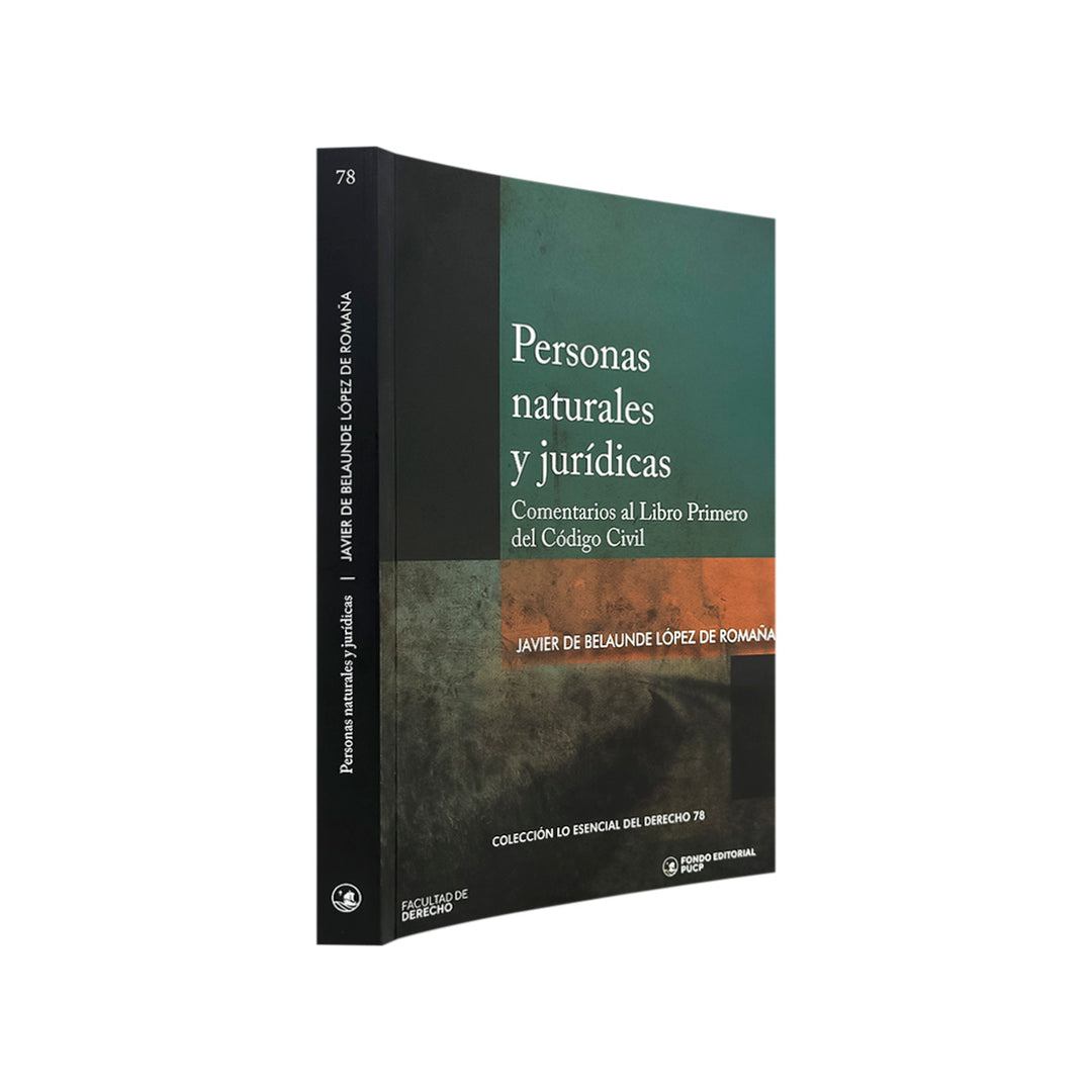 Personas Naturales y Jurídicas: Comentarios al Libro Primero del Código Civil