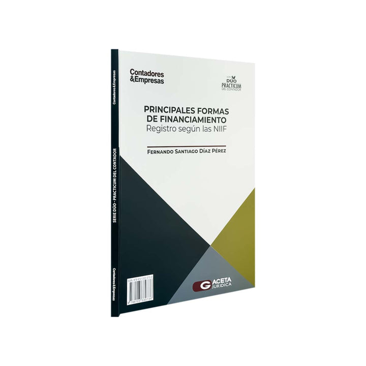 Cálculos Financieros para Contadores / Principales Formas de Financiamiento: Registro según las NIIF