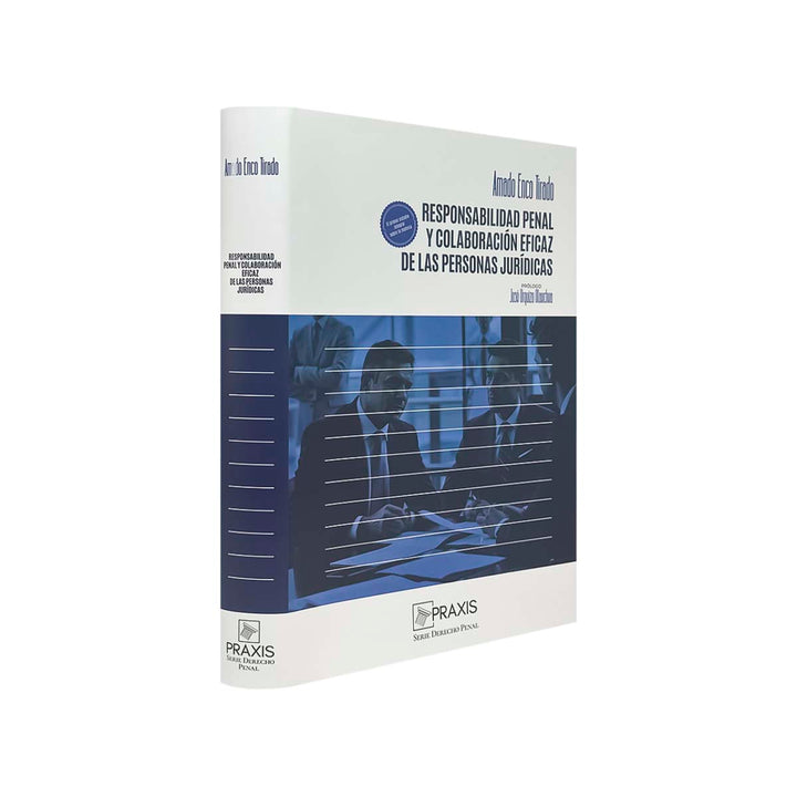 Responsabilidad Penal y Colaboración Eficaz de las Personas Jurídicas