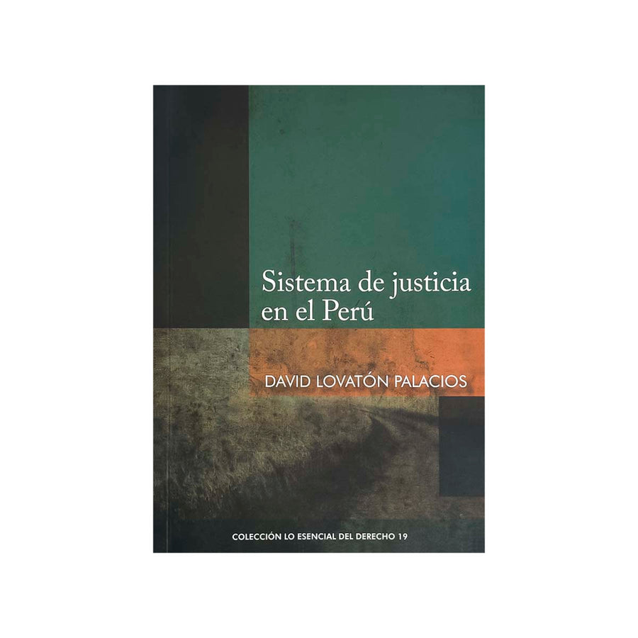 Cubierta del libro Sistema de Justicia en el Perú.