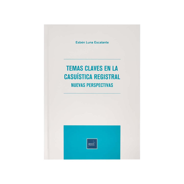 Cubierta del libro Temas Claves en la Casuística Registral.