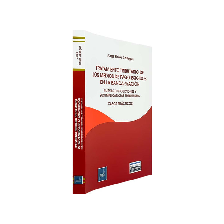 Tratamiento Tributario de los Medios de Pago Exigidos en la Bancarización