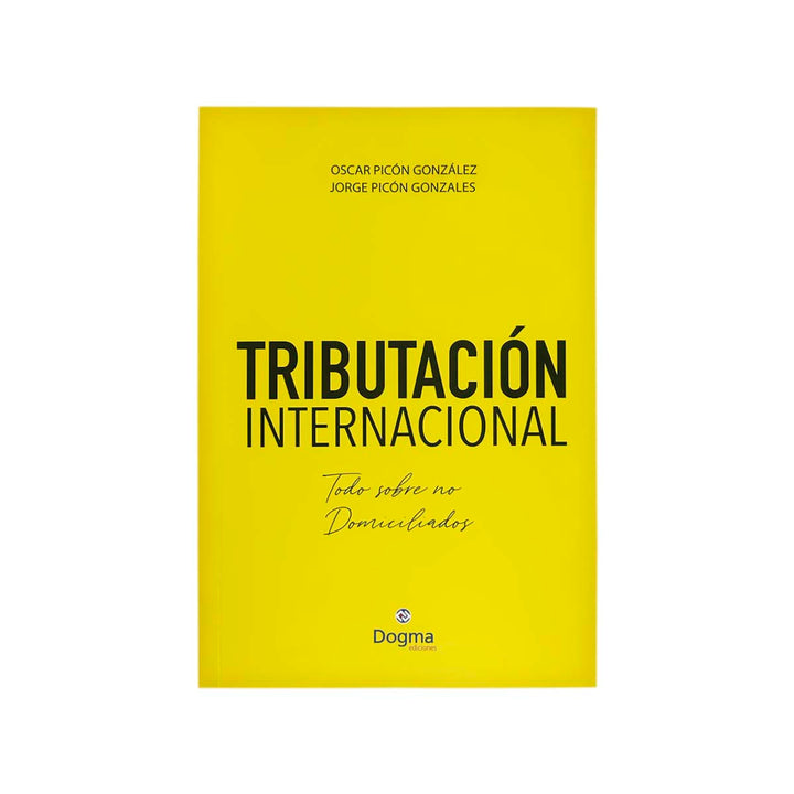 Cubierta del libro Tributación Internacional: Todo Sobre no Domiciliados.