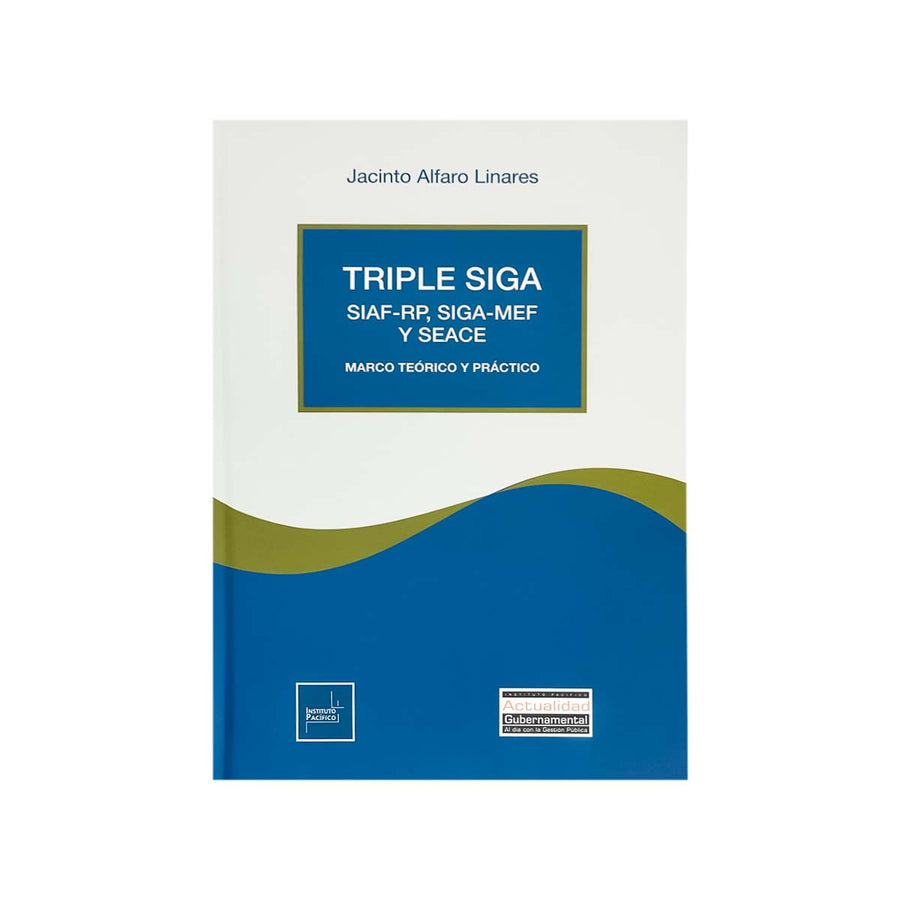 Cubierta del libro Triple SIGA: SIAF-RP, SIGA-MEF Y SEACE.