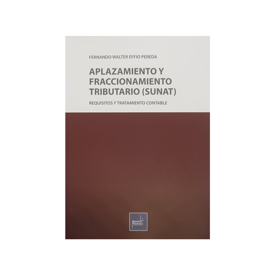 Cubierta del libro Aplazamiento y Fraccionamiento Tributario (Sunat): Requisitos y Tratamiento Contable.