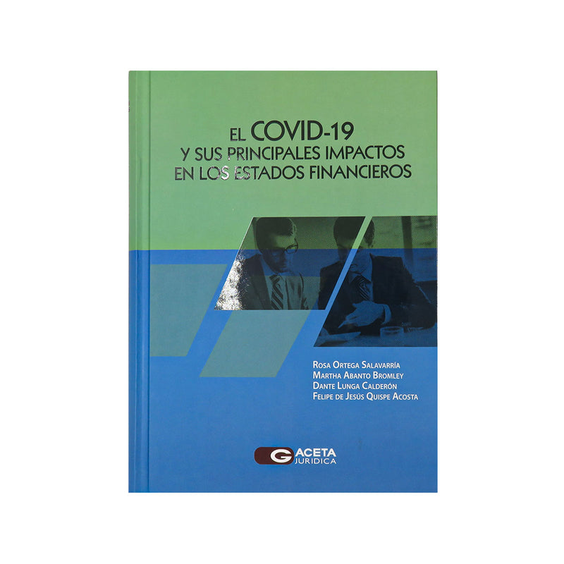 El COVID-19 y sus Principales Impactos en los Estados Financieros