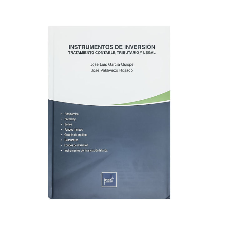 Instrumentos de Inversión: Tratamiento Contable, Tributario y Legal