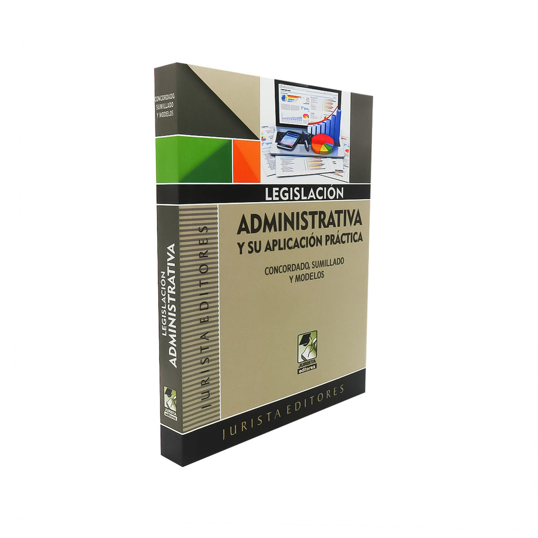 Legislación Administrativa y su Aplicación Práctica