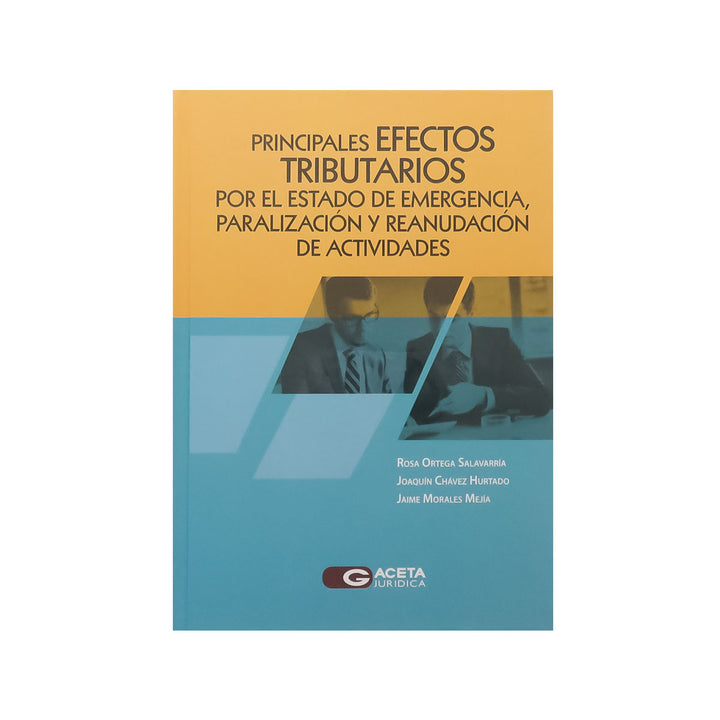 Principales Efectos Tributarios por el Estado de Emergencia, Paralización y Reanudación de Actividades