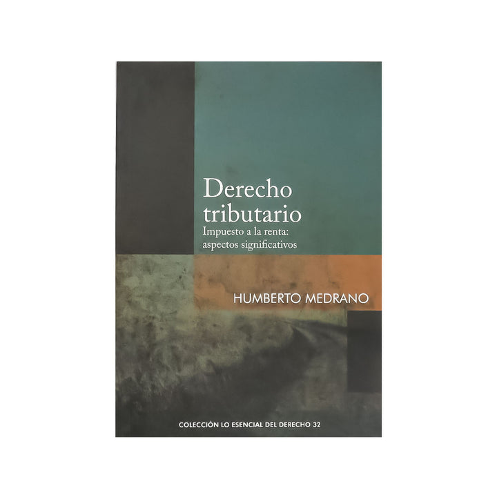 Derecho Tributario - Impuesto a la Renta: Aspectos Significativos