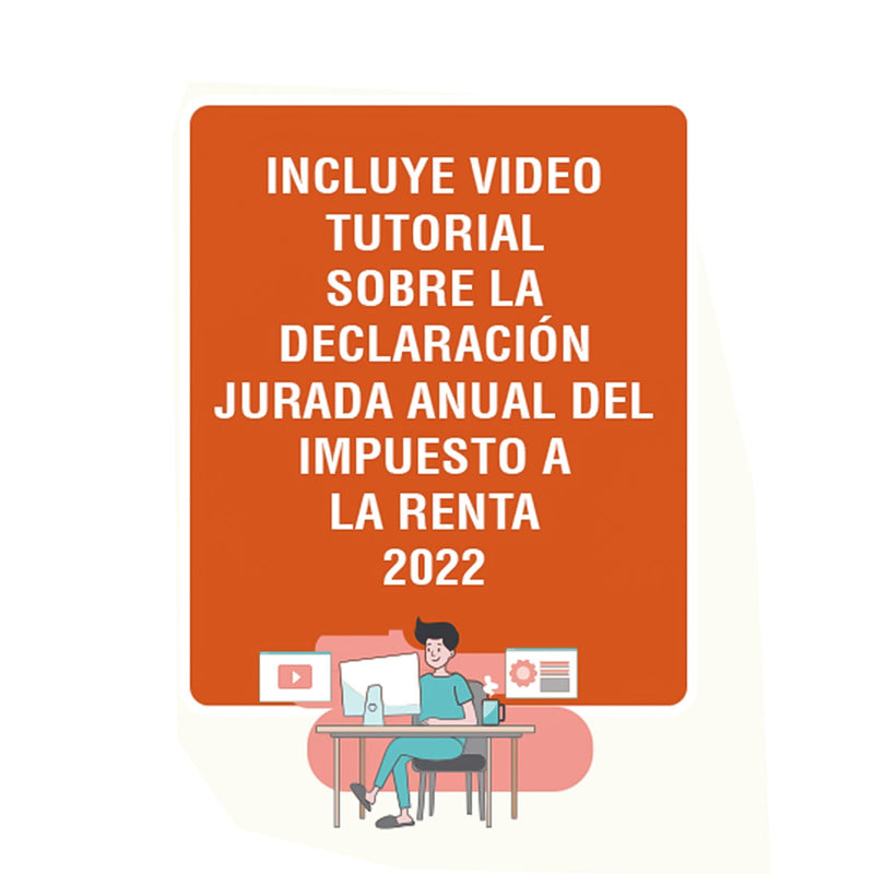 Impuesto a la Renta 2022-2023 + Videotutorial de la Declaración Anual