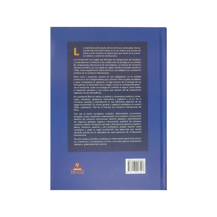 Incoterms: Análisis y comentarios jurídicos, comerciales, tributarios, aduaneros, financieros y logísticos