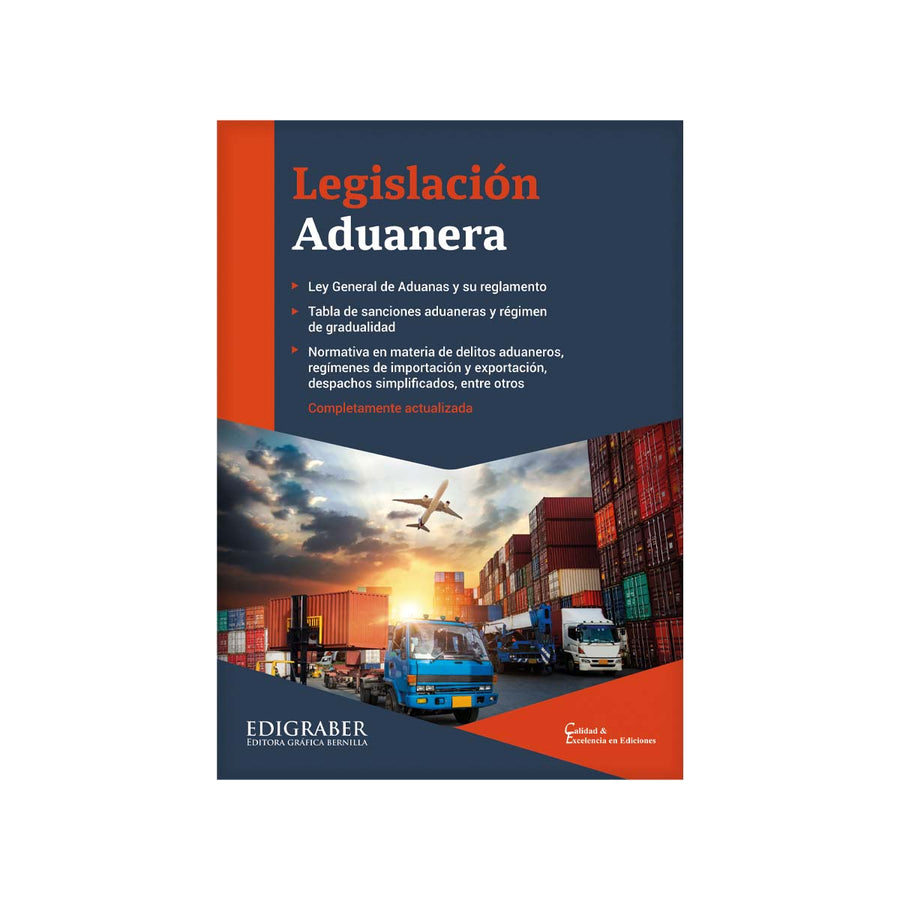Cubierta del libro Legislación Aduanera: Ley General de Aduanas y Normas Complementarias.