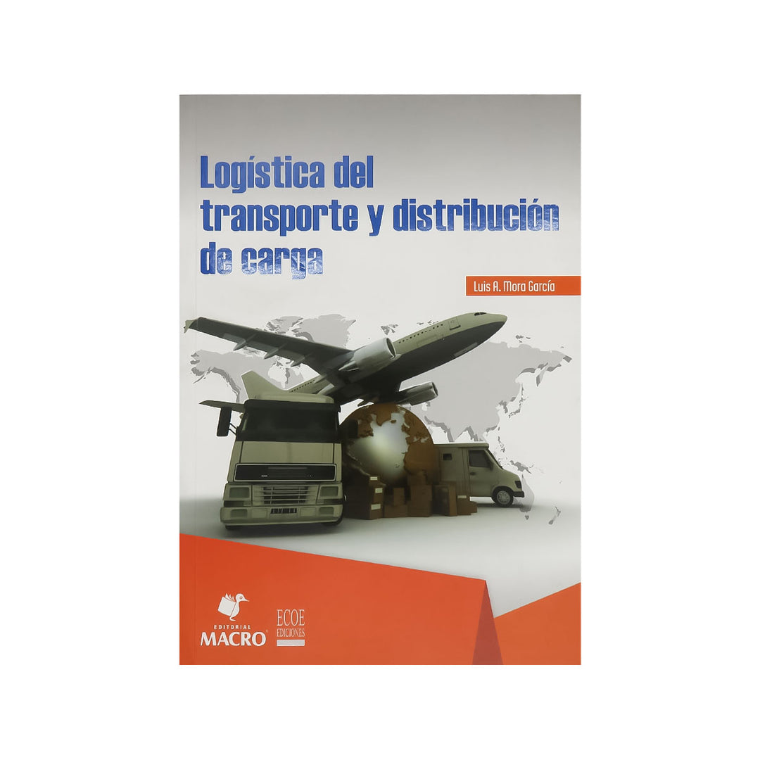 Logística del Transporte y Distribución de Carga