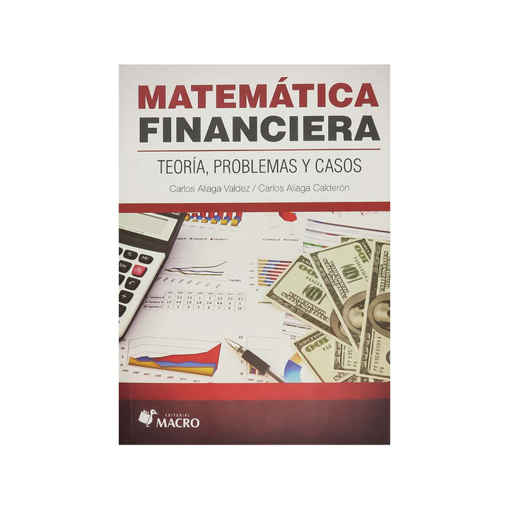 Matemática Financiera: Teoría, Problemas y Casos