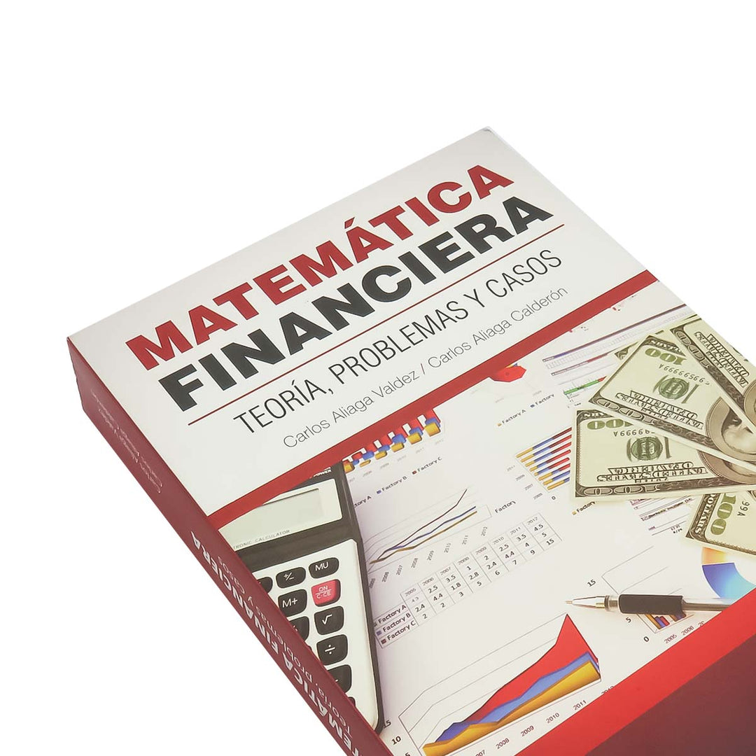 Matemática Financiera: Teoría, Problemas y Casos