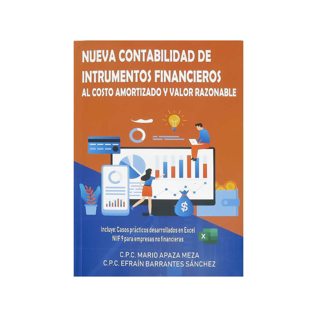 Nueva Contabilidad de Instrumentos Financieros: Al Costo Amortizado y Valor Razonable