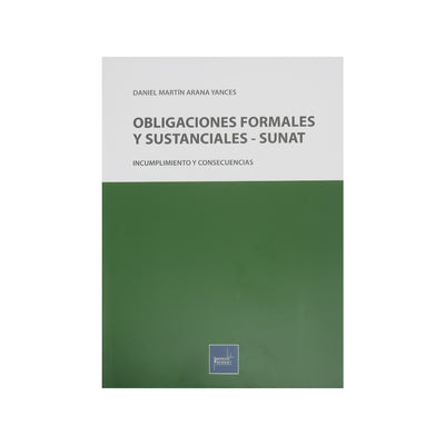 Obligaciones Formales y Sustanciales - SUNAT: Incumplimiento y Consecuencias