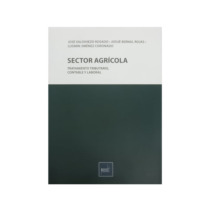 Sector Agrícola: Tratamiento Tributario, Contable y Laboral