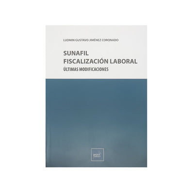 Sunafil Fiscalización Laboral: Últimas modificaciones