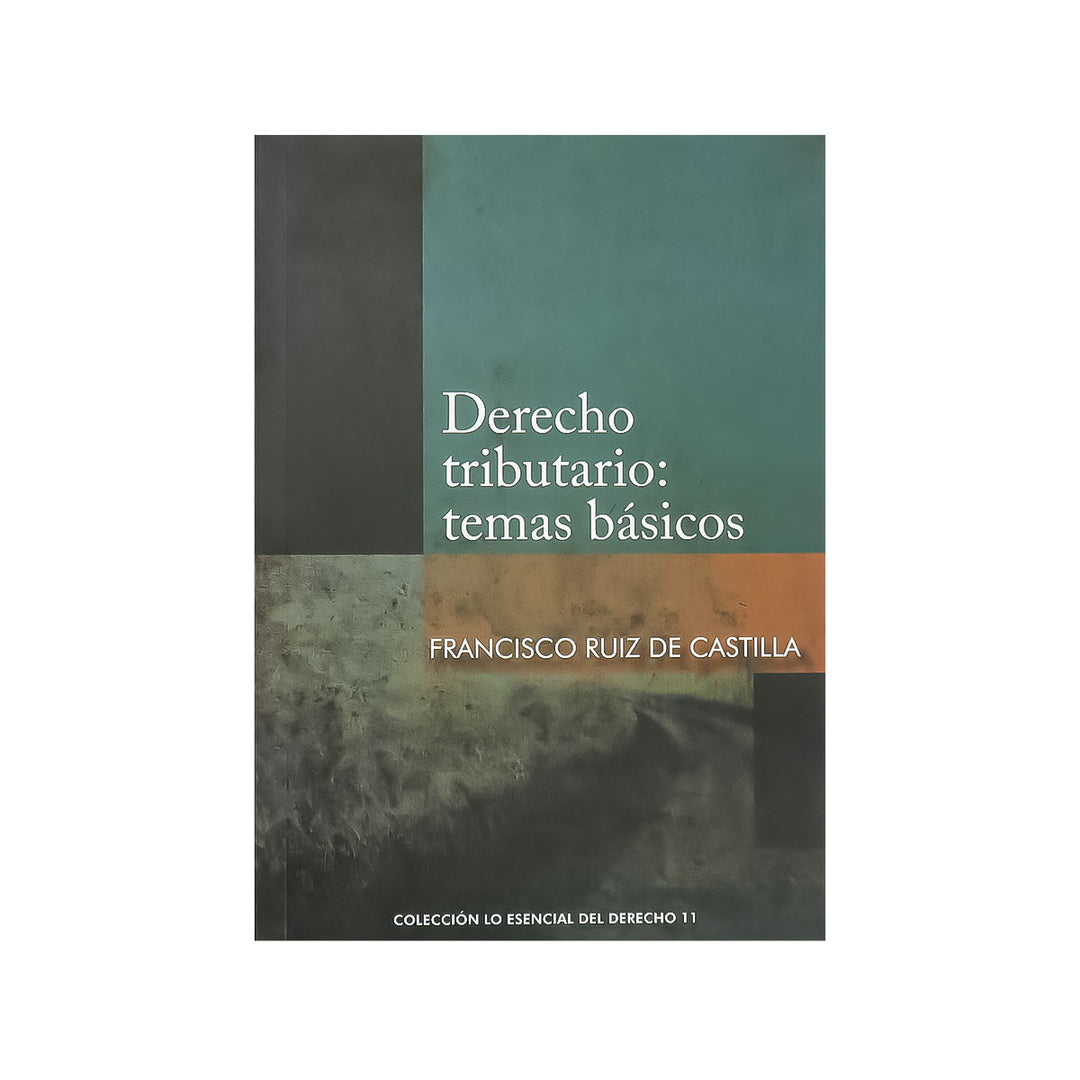 Derecho Tributario: Temas Básicos